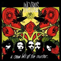 Incubus (USA-1) : A Crow Left of the Murder